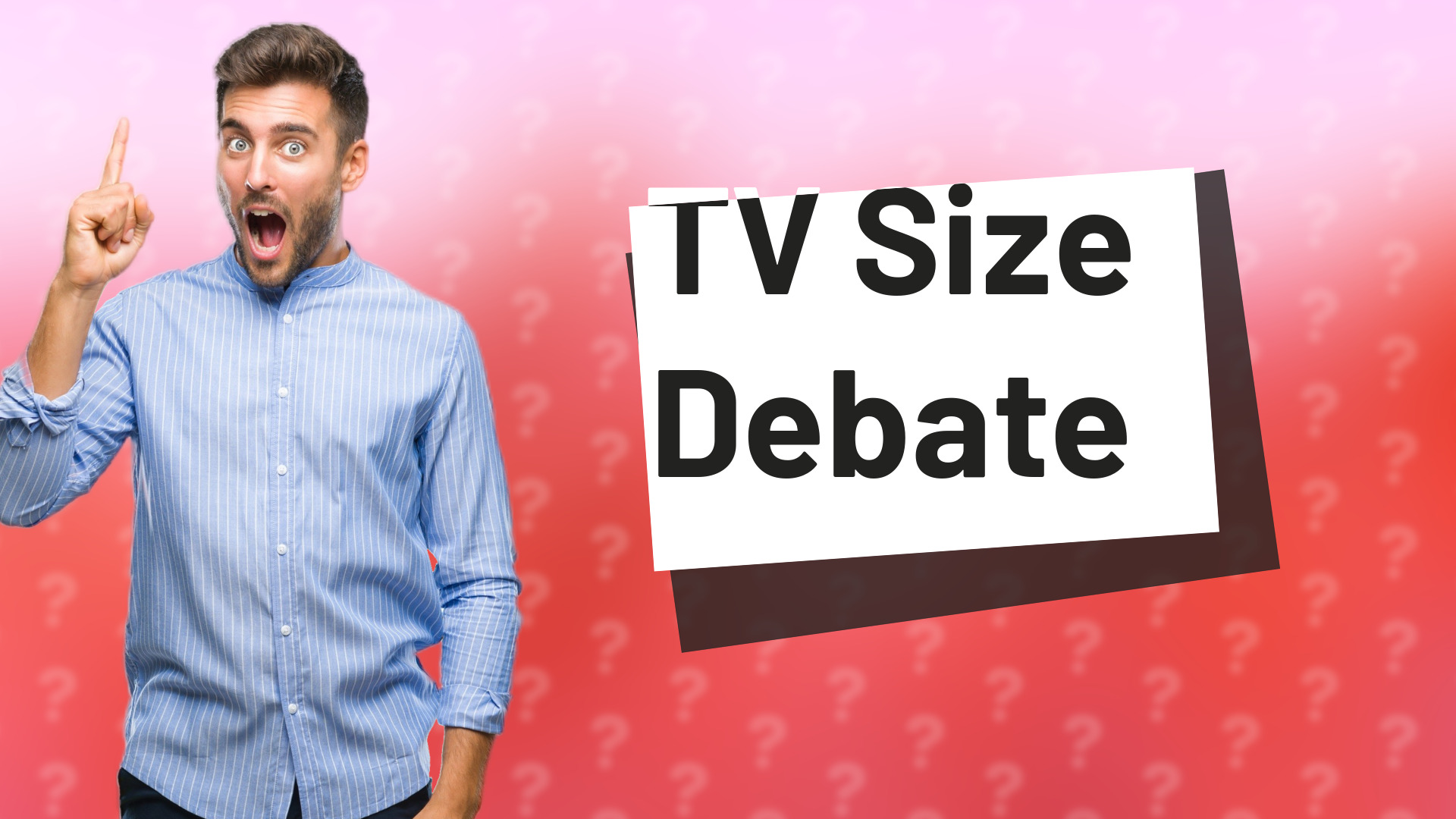 TV Size Debate