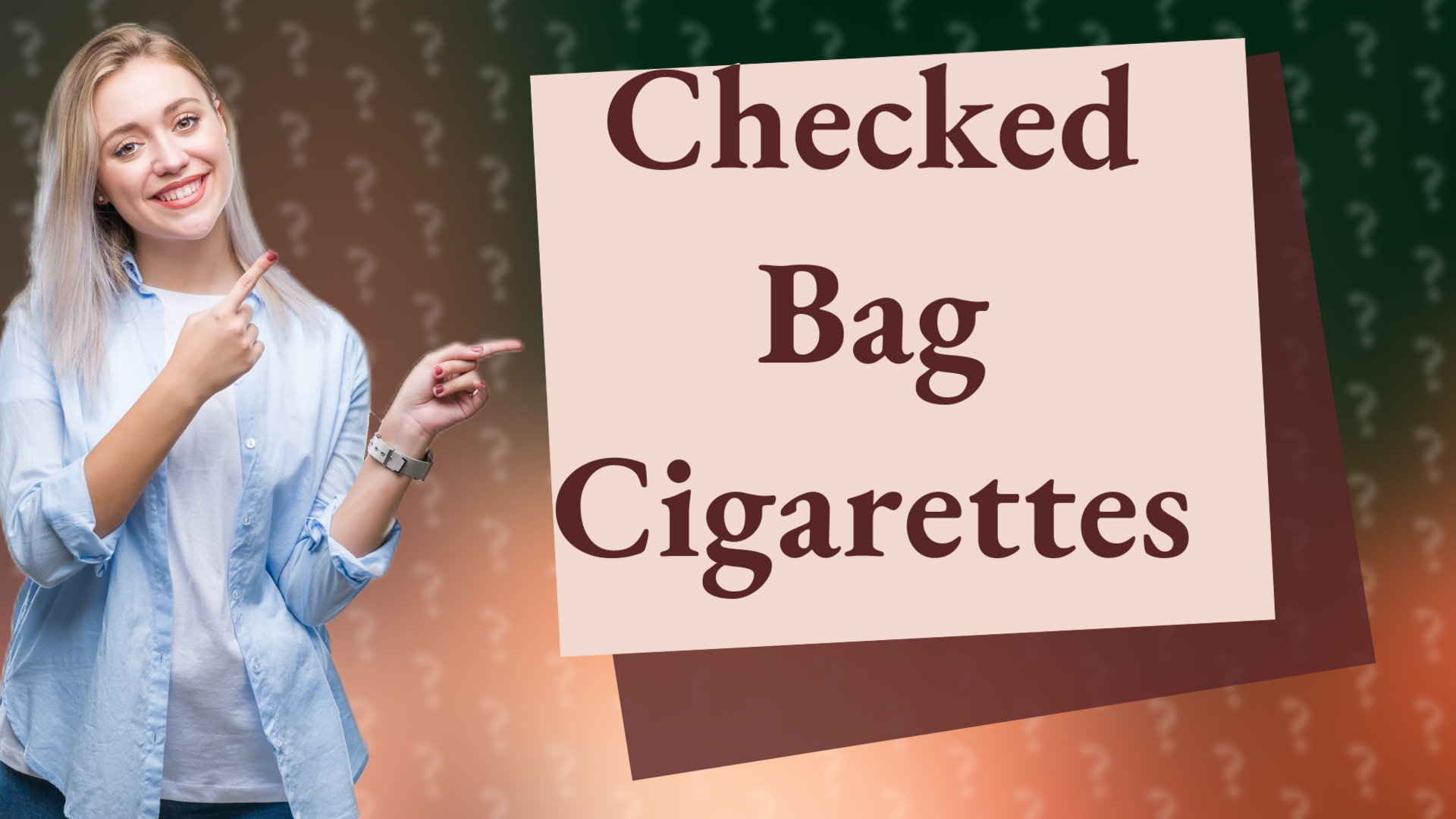Checked Bag Cigarettes