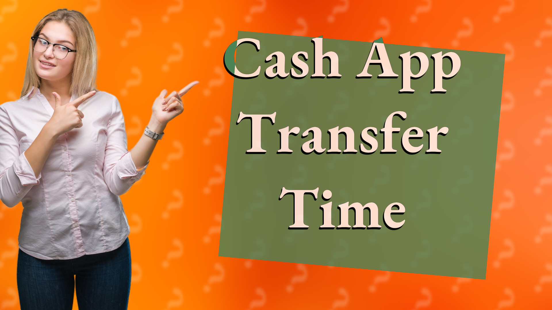 Cash App Transfer Time