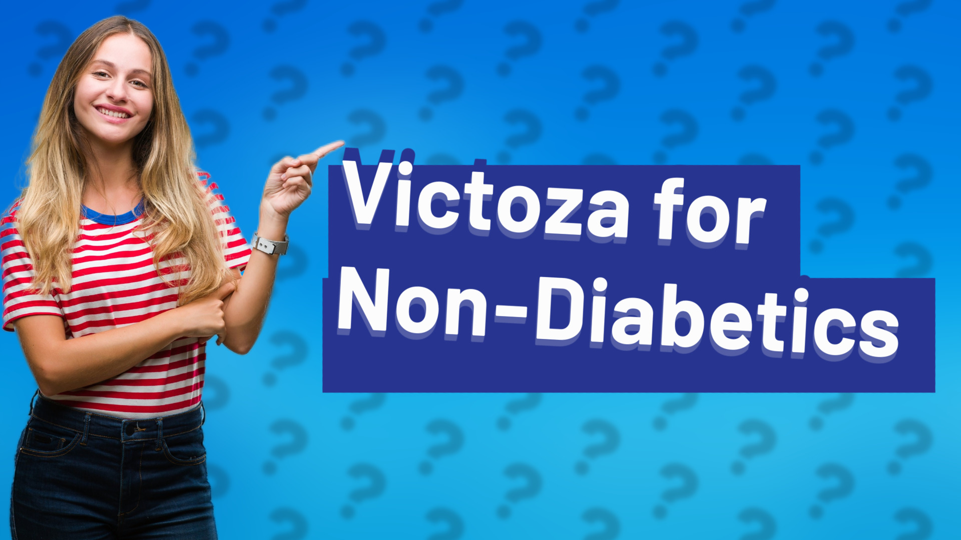Victoza for Non-Diabetics