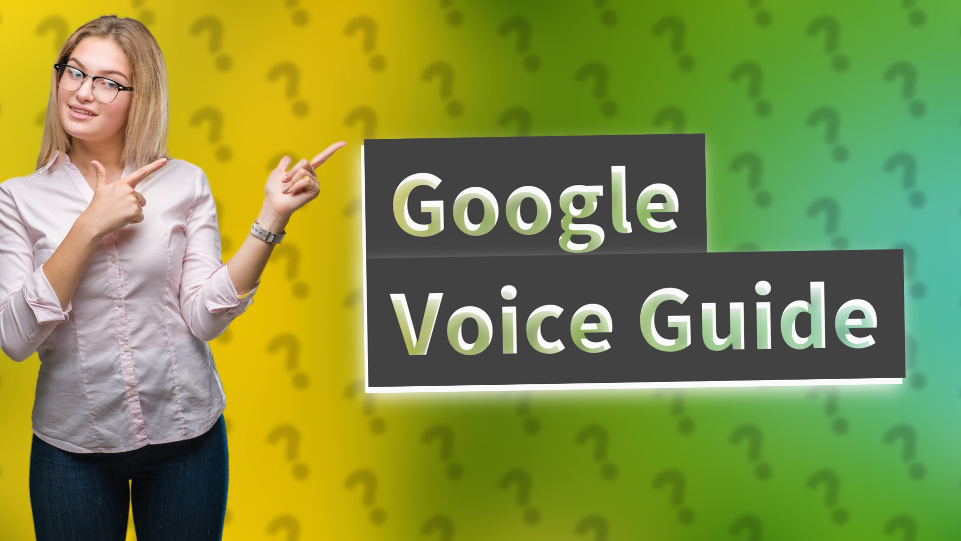 Google Voice Guide