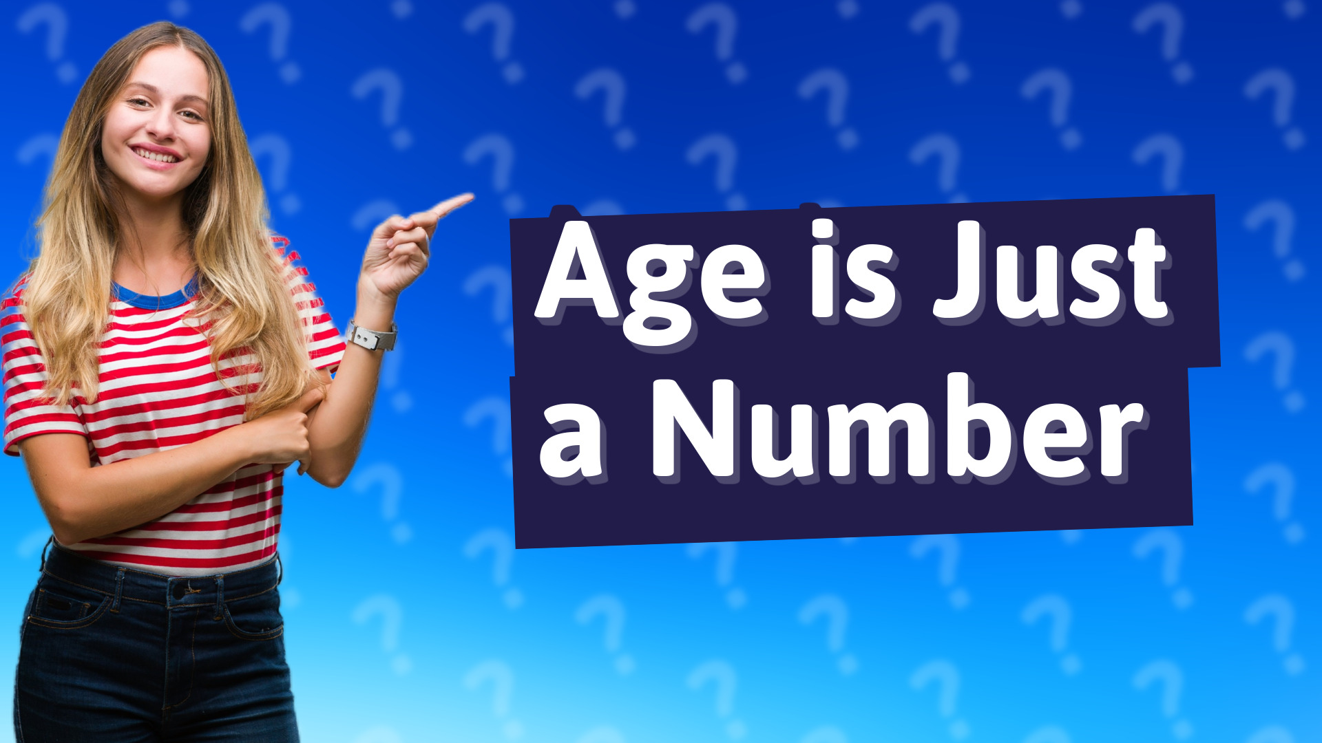 Age is Just a Number