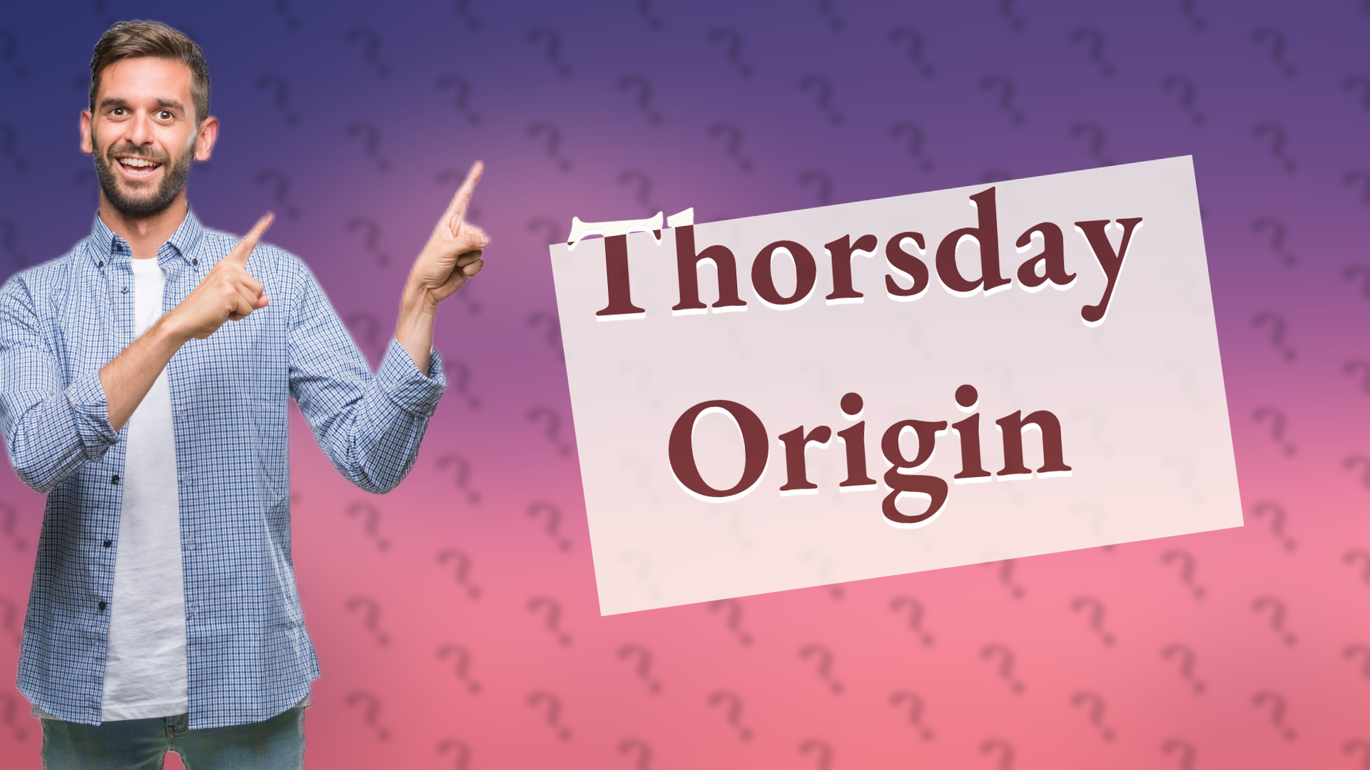 Thorsday Origin