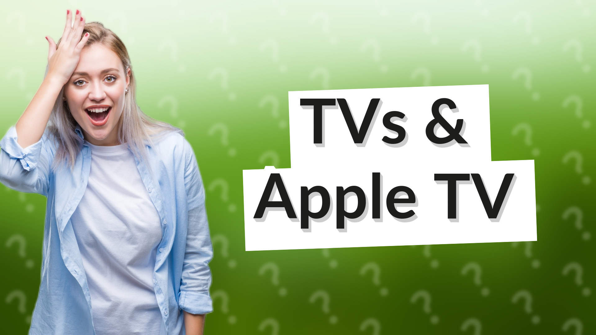 TVs & Apple TV