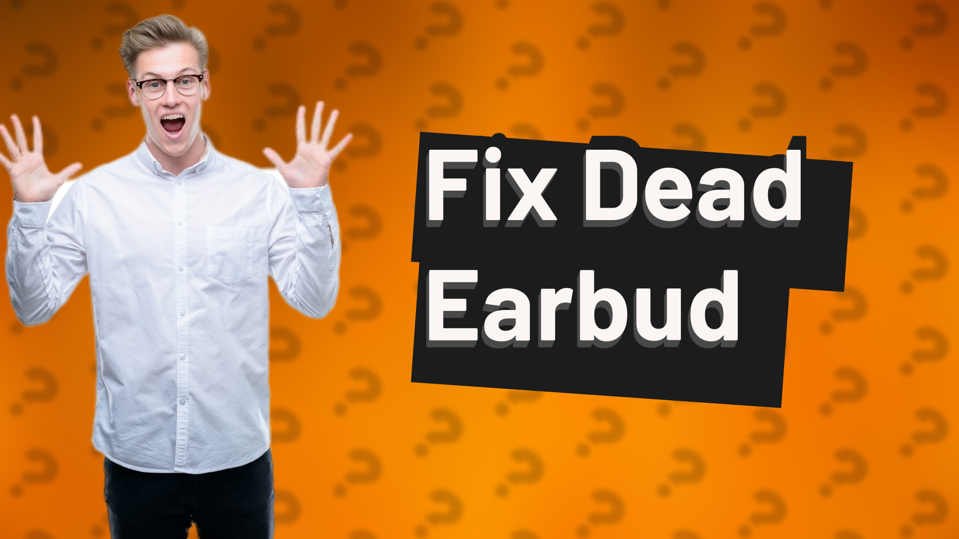 Fix Dead Earbud