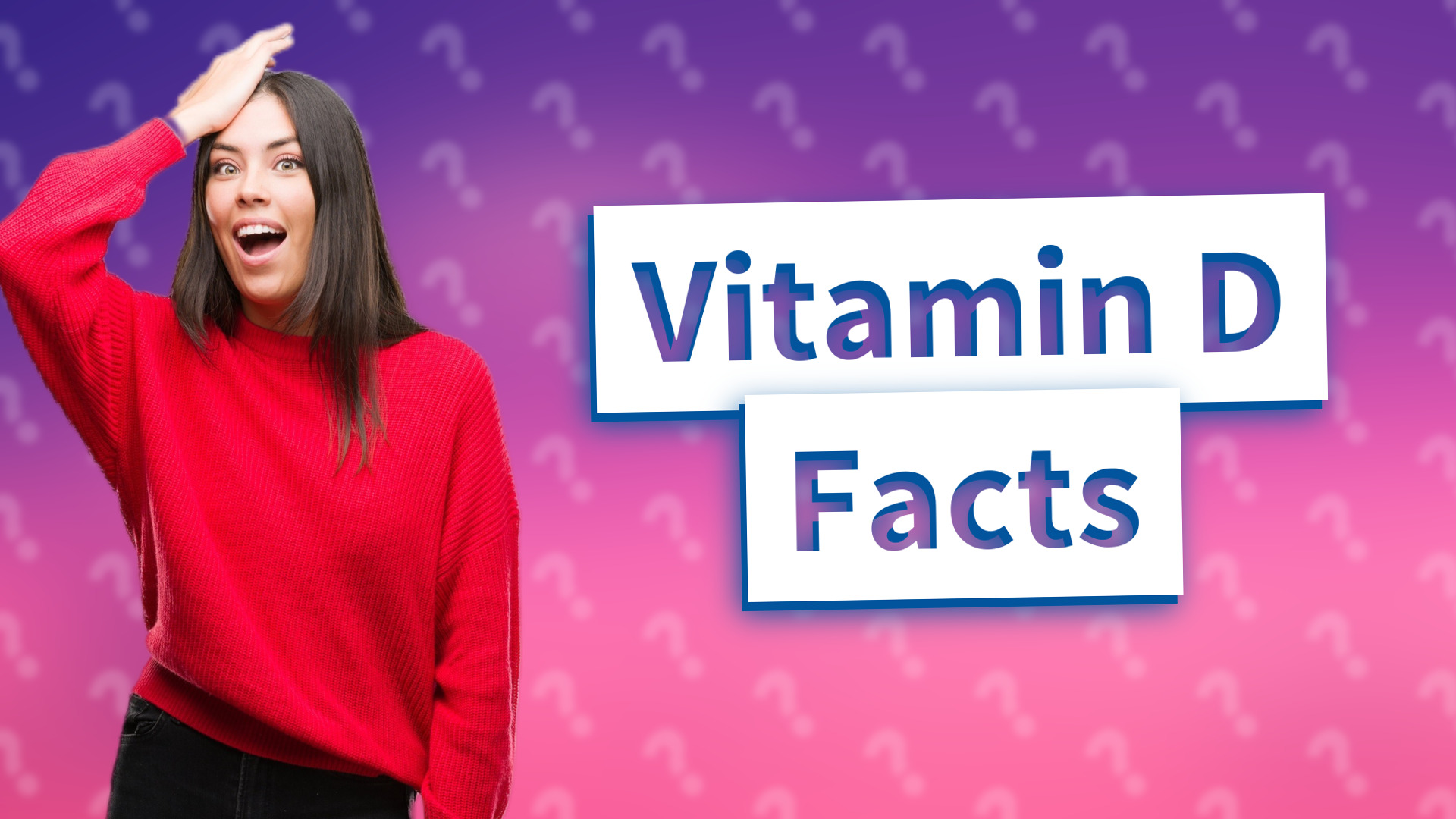 Vitamin D Facts