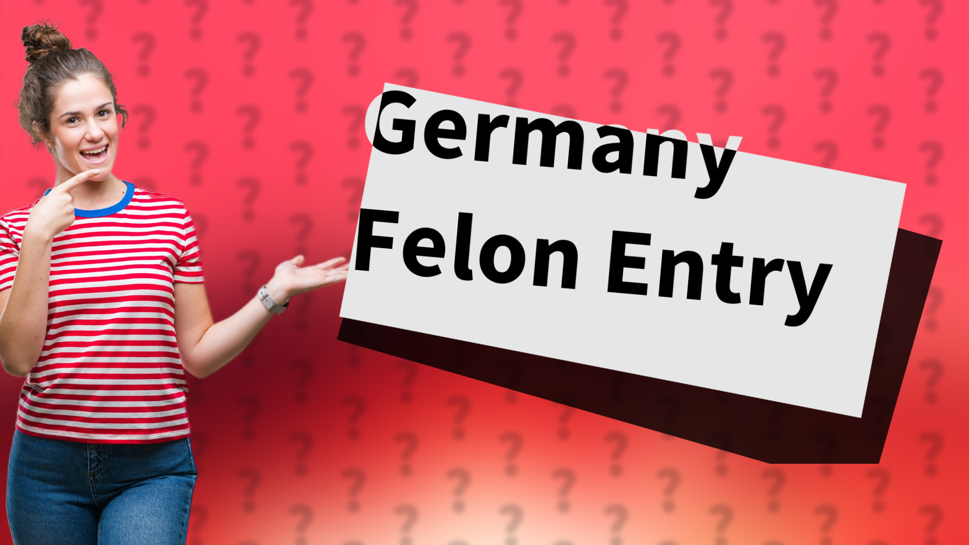 Germany Felon Entry
