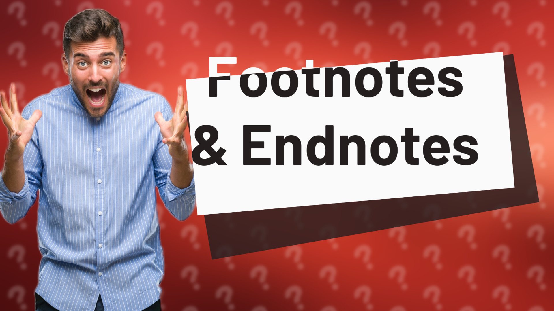 Footnotes & Endnotes