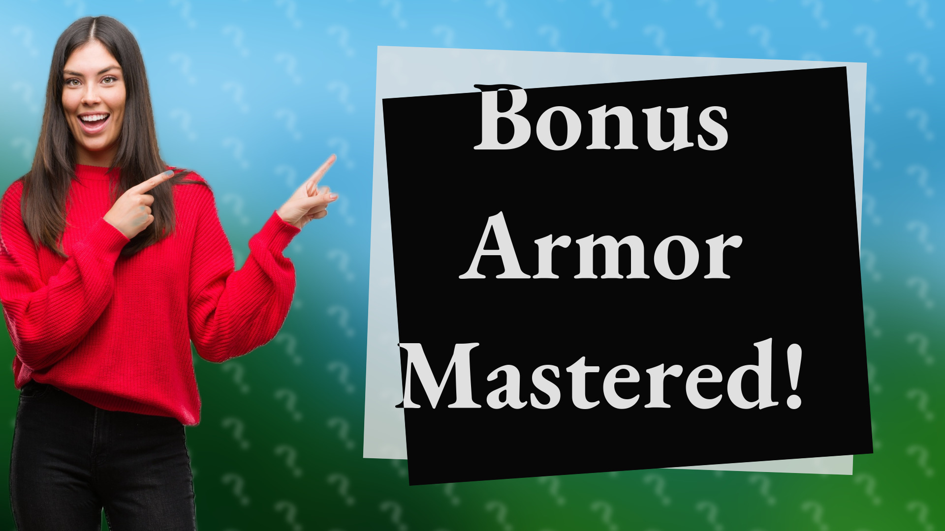 Bonus Armor Mastered!