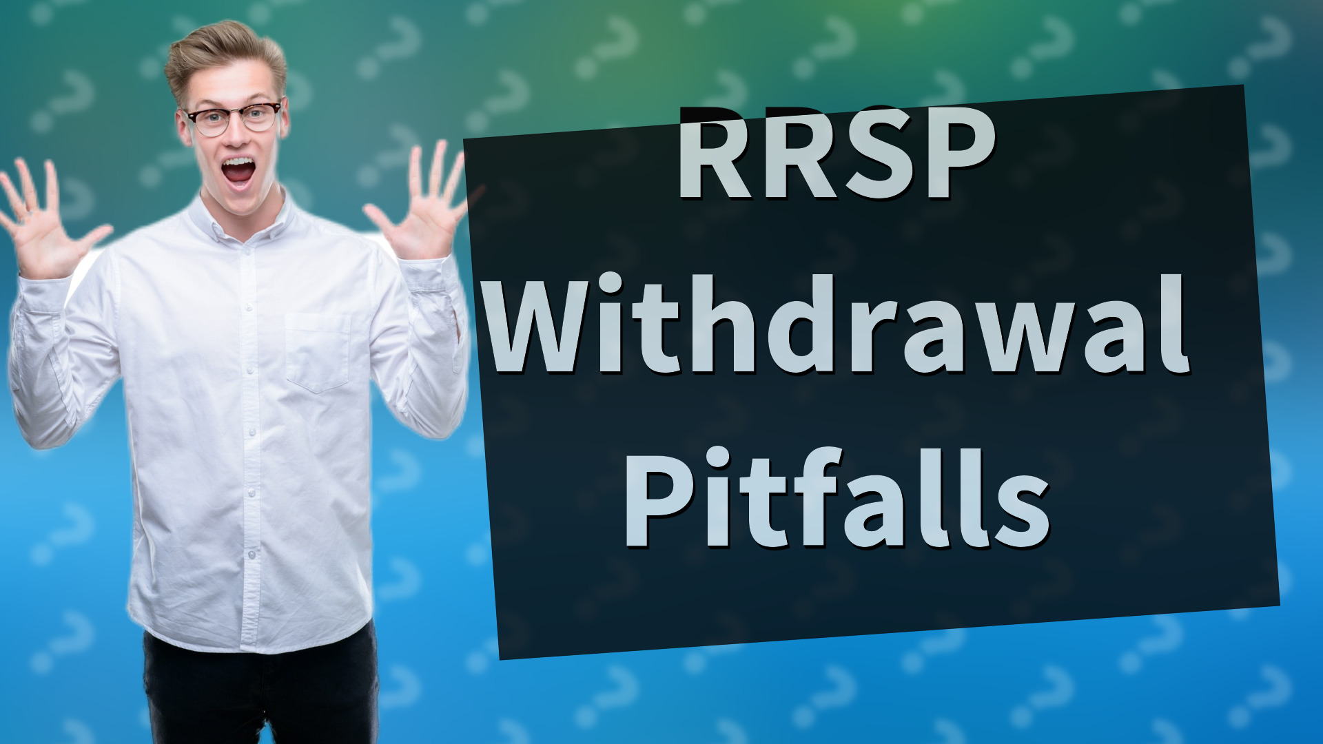 RRSP Withdrawal Pitfalls