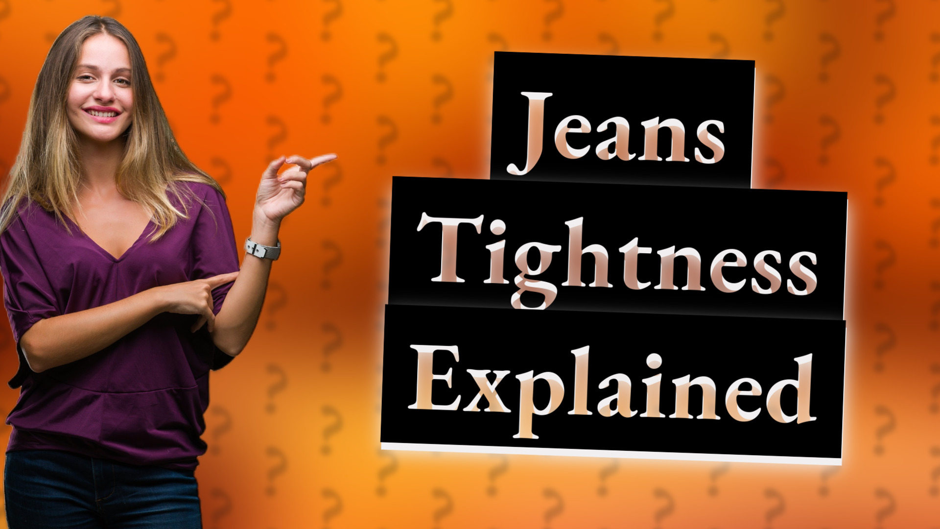 Jeans Tightness Explained