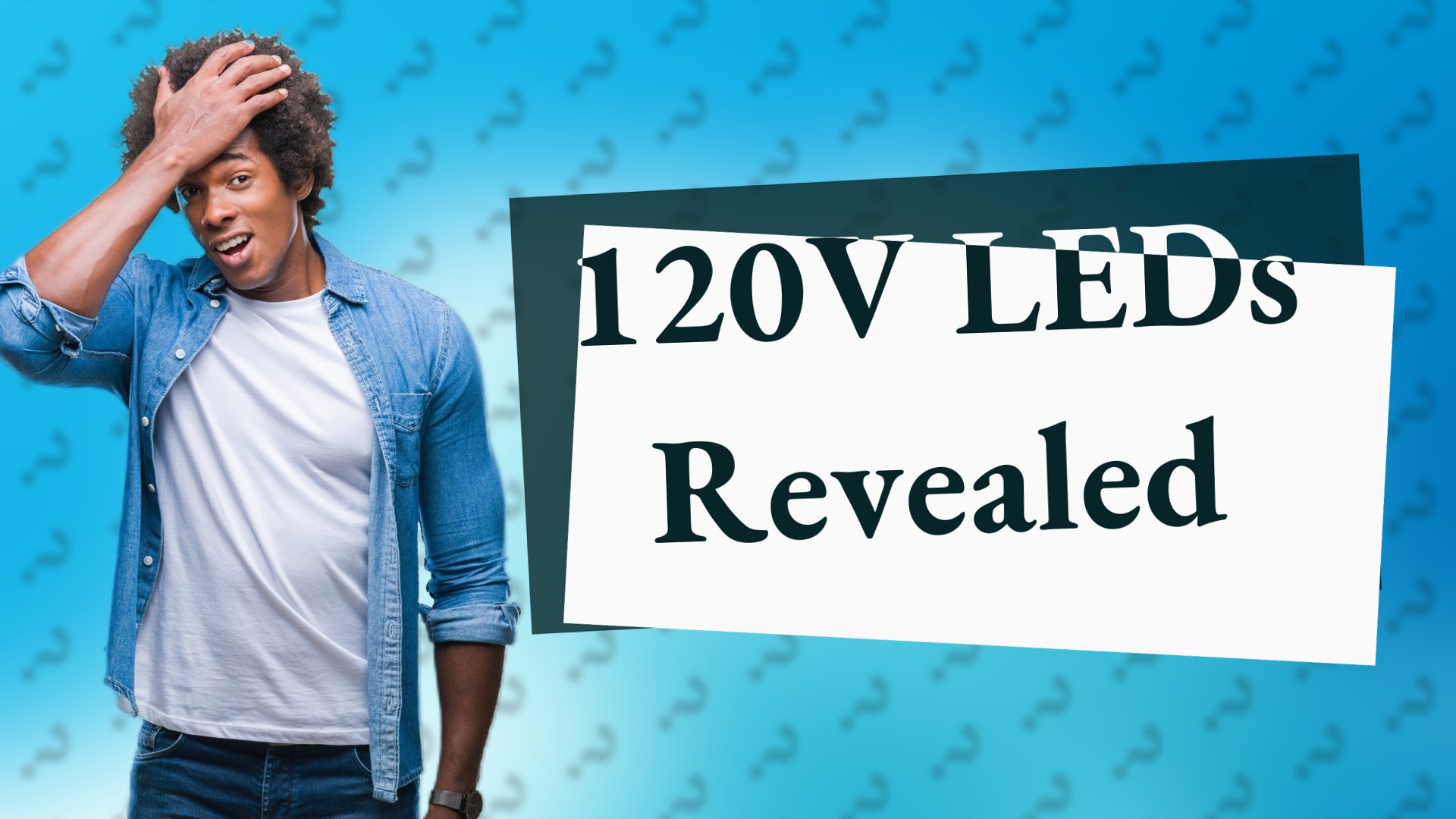 120V LEDs Revealed