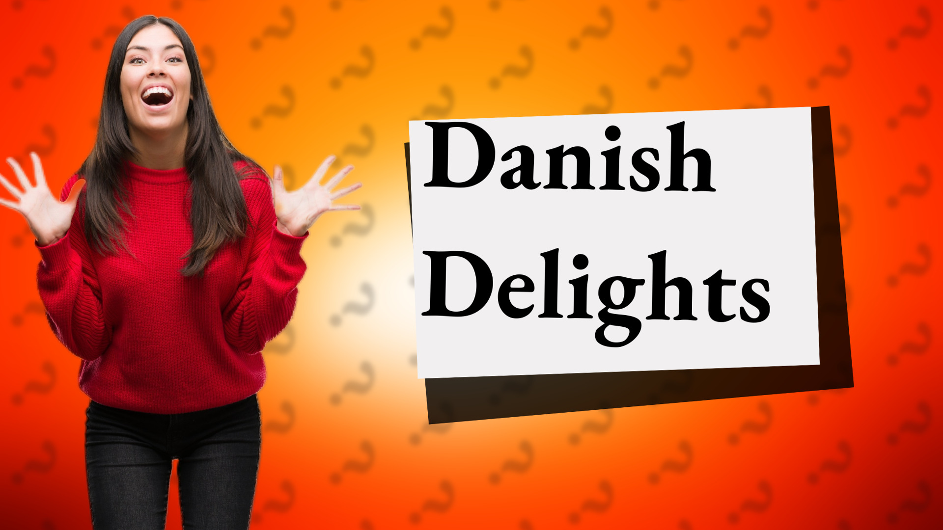 Danish Delights