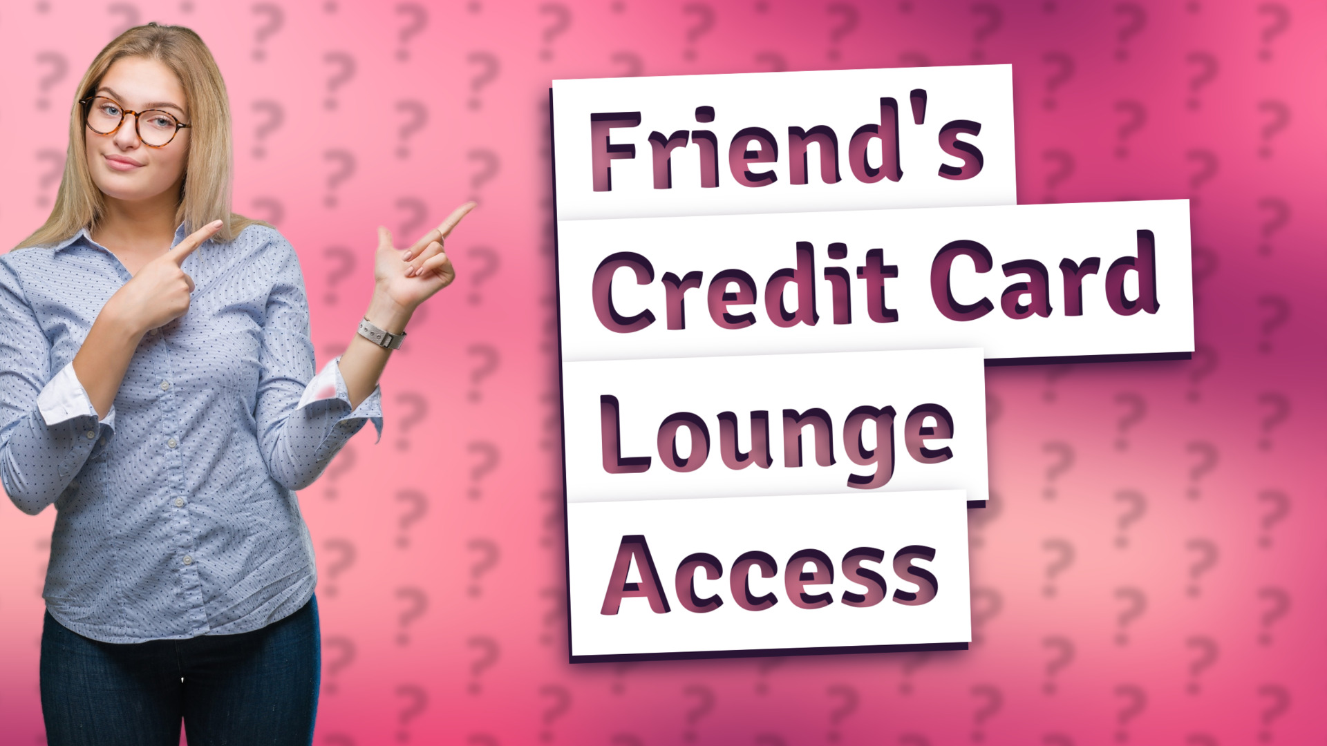 Friend's Credit Card Lounge Access