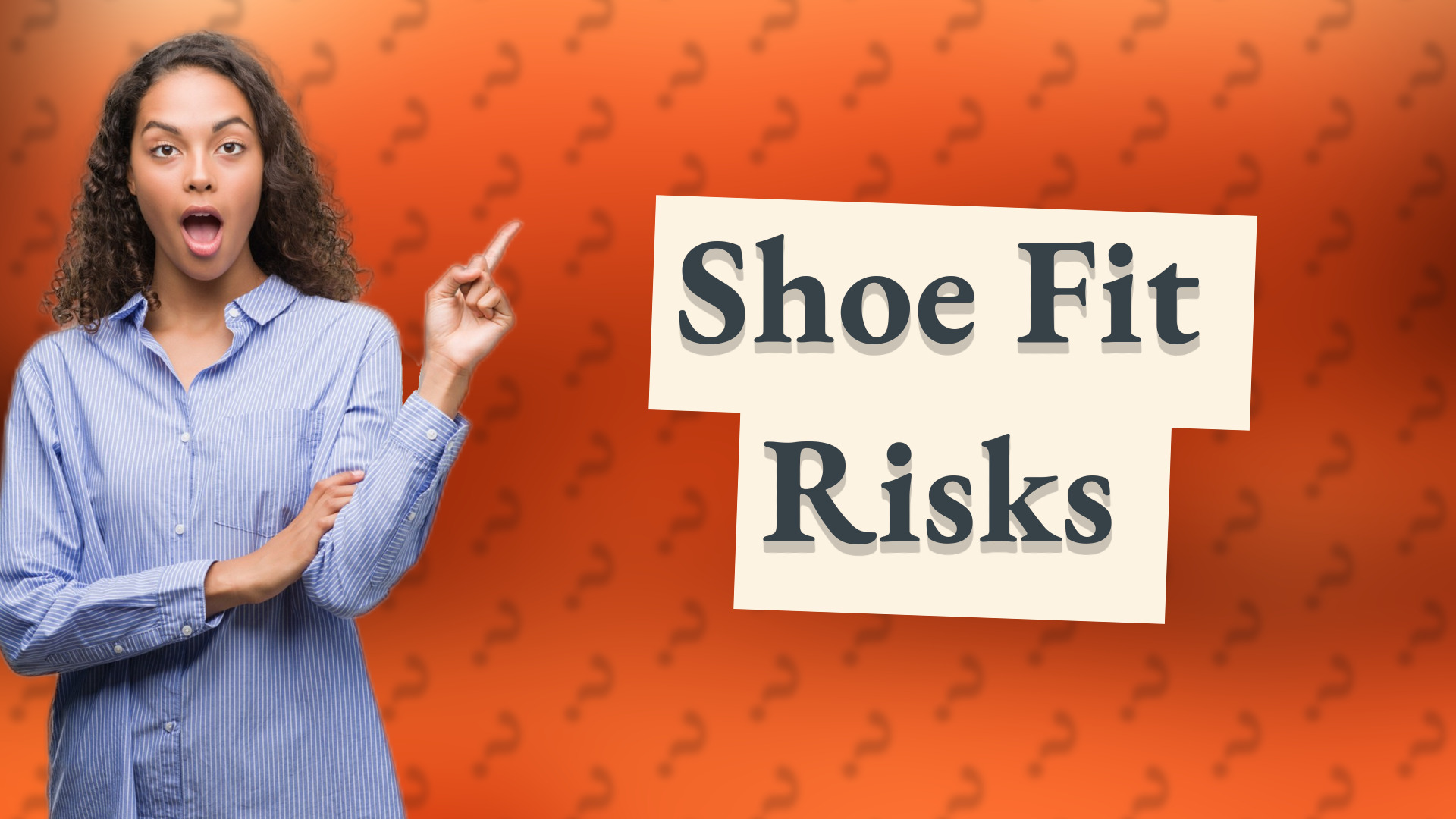 Shoe Fit Risks