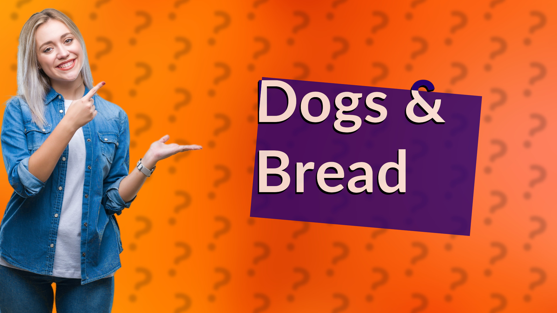 Dogs & Bread