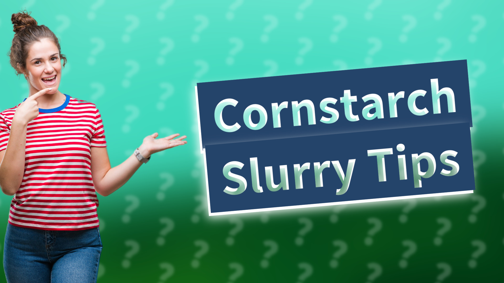 Cornstarch Slurry Tips