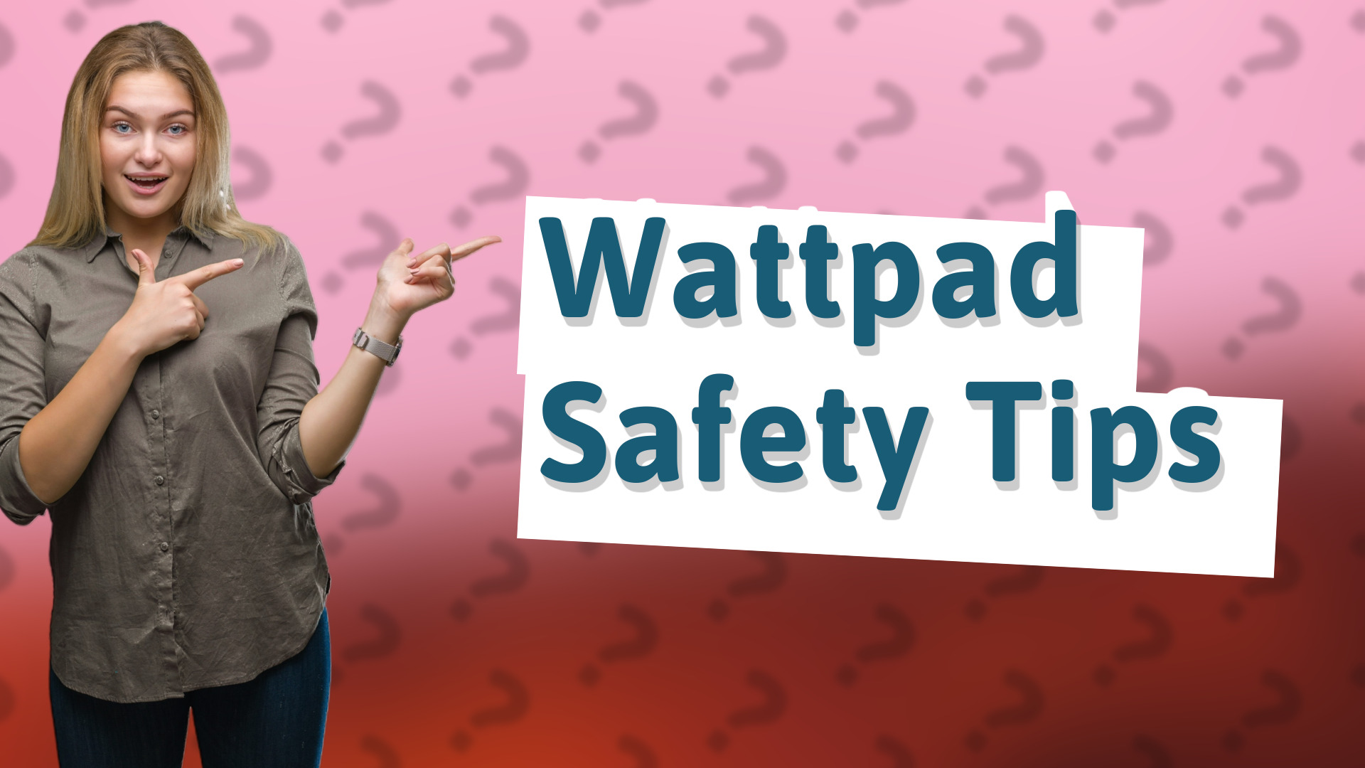 Wattpad Safety Tips