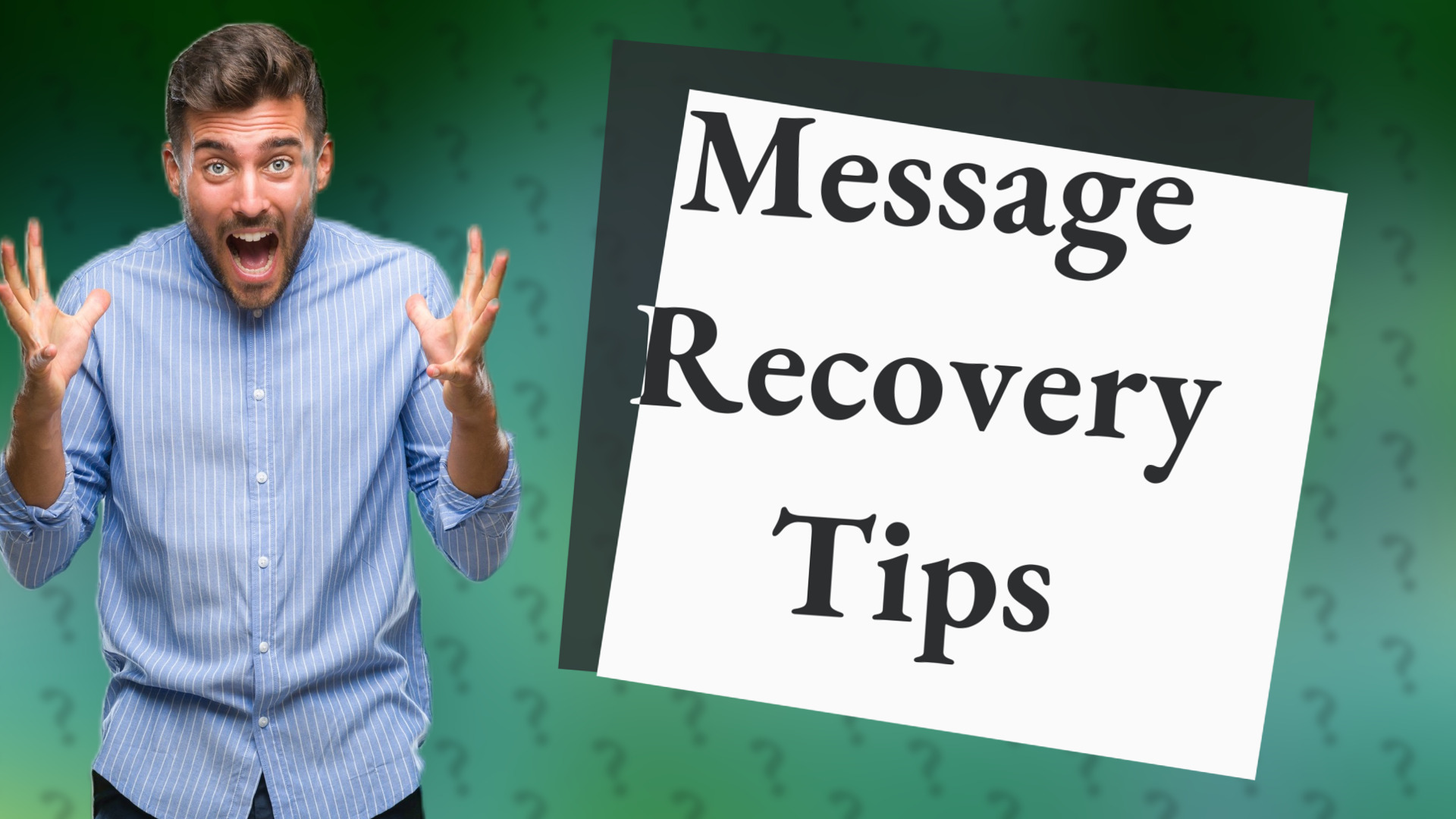 Message Recovery Tips
