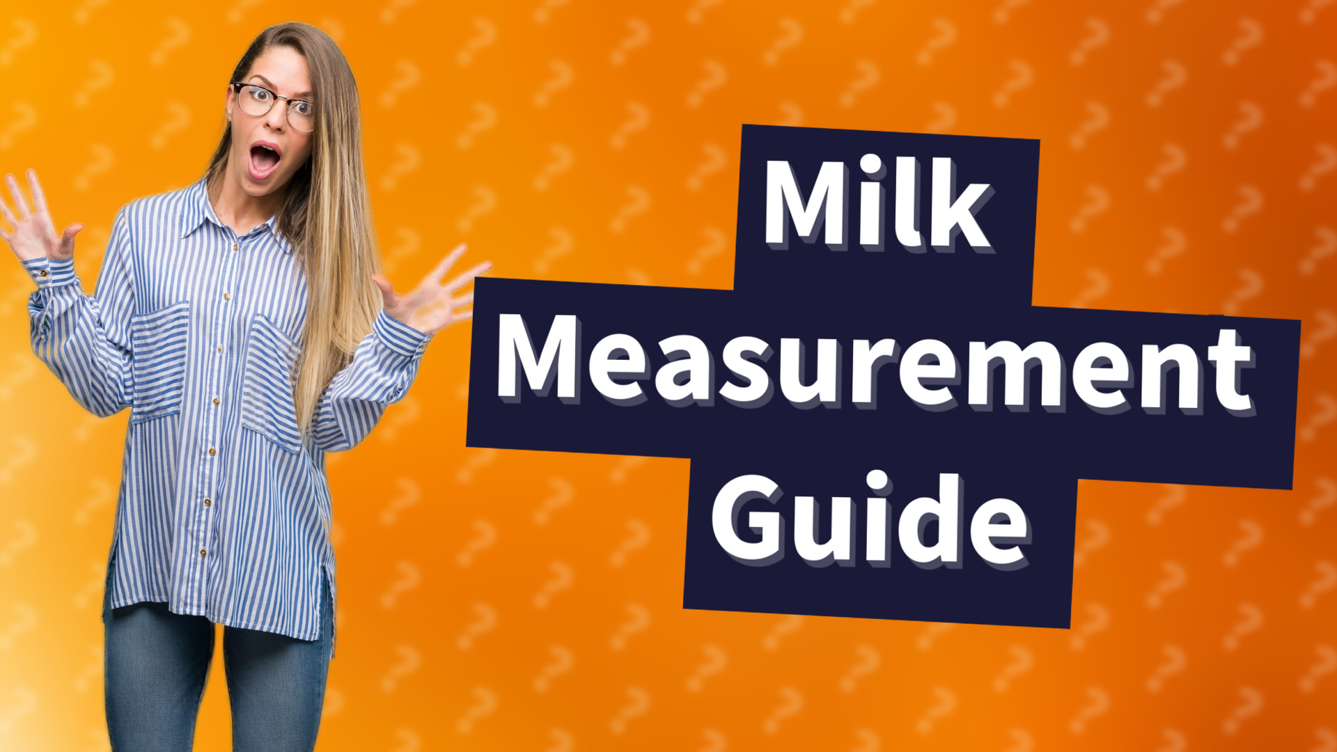 Milk Measurement Guide