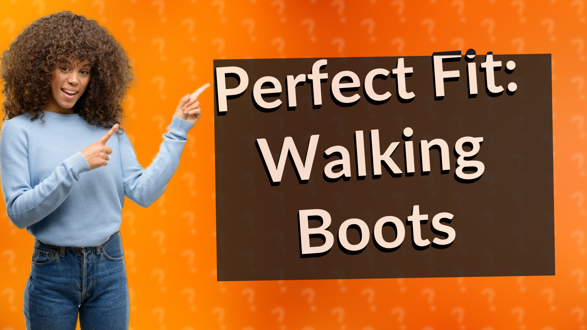 Perfect Fit: Walking Boots