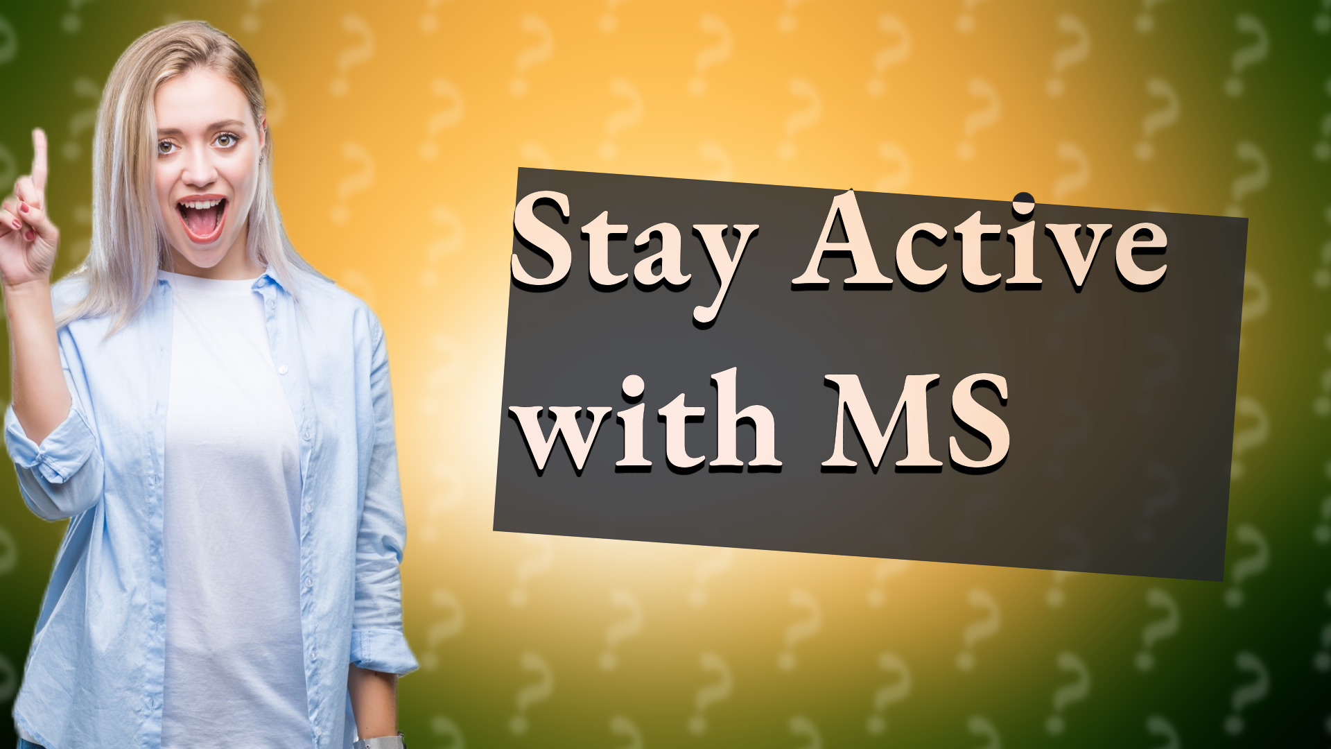Stay Active with MS
