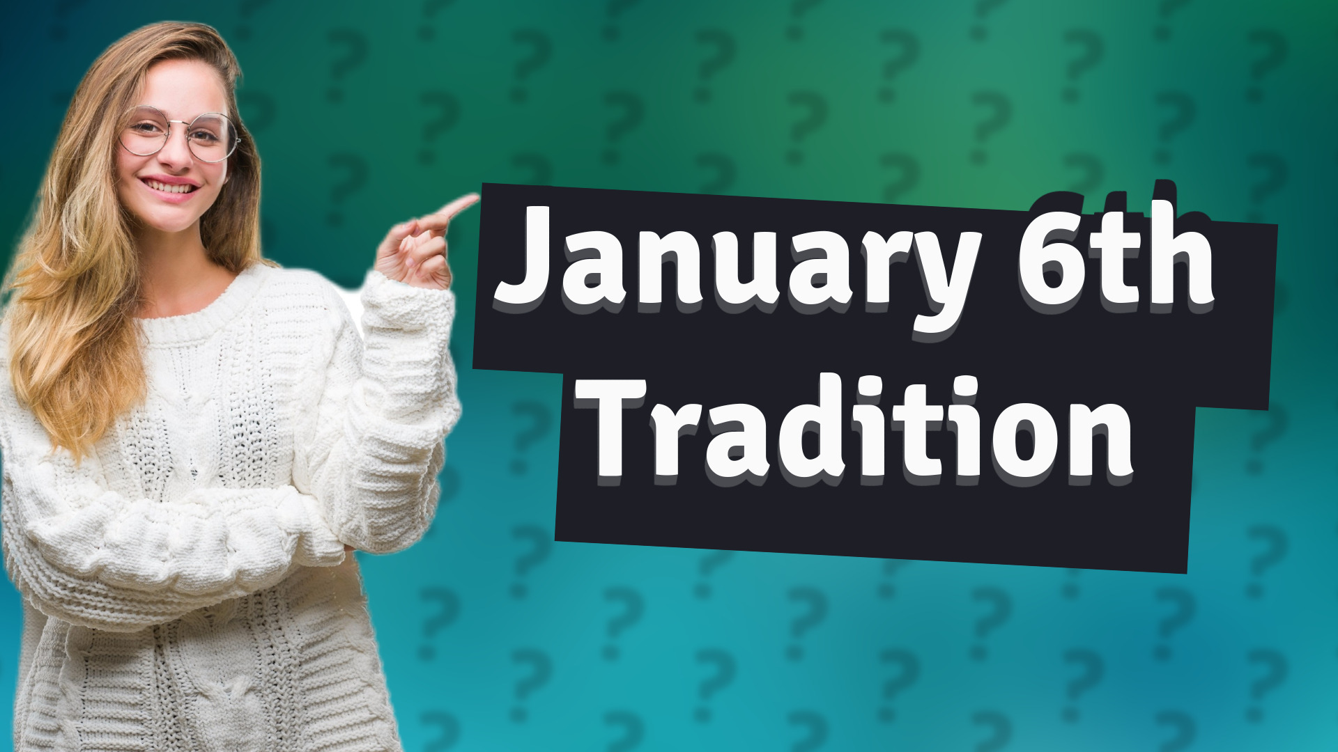 January 6th Tradition