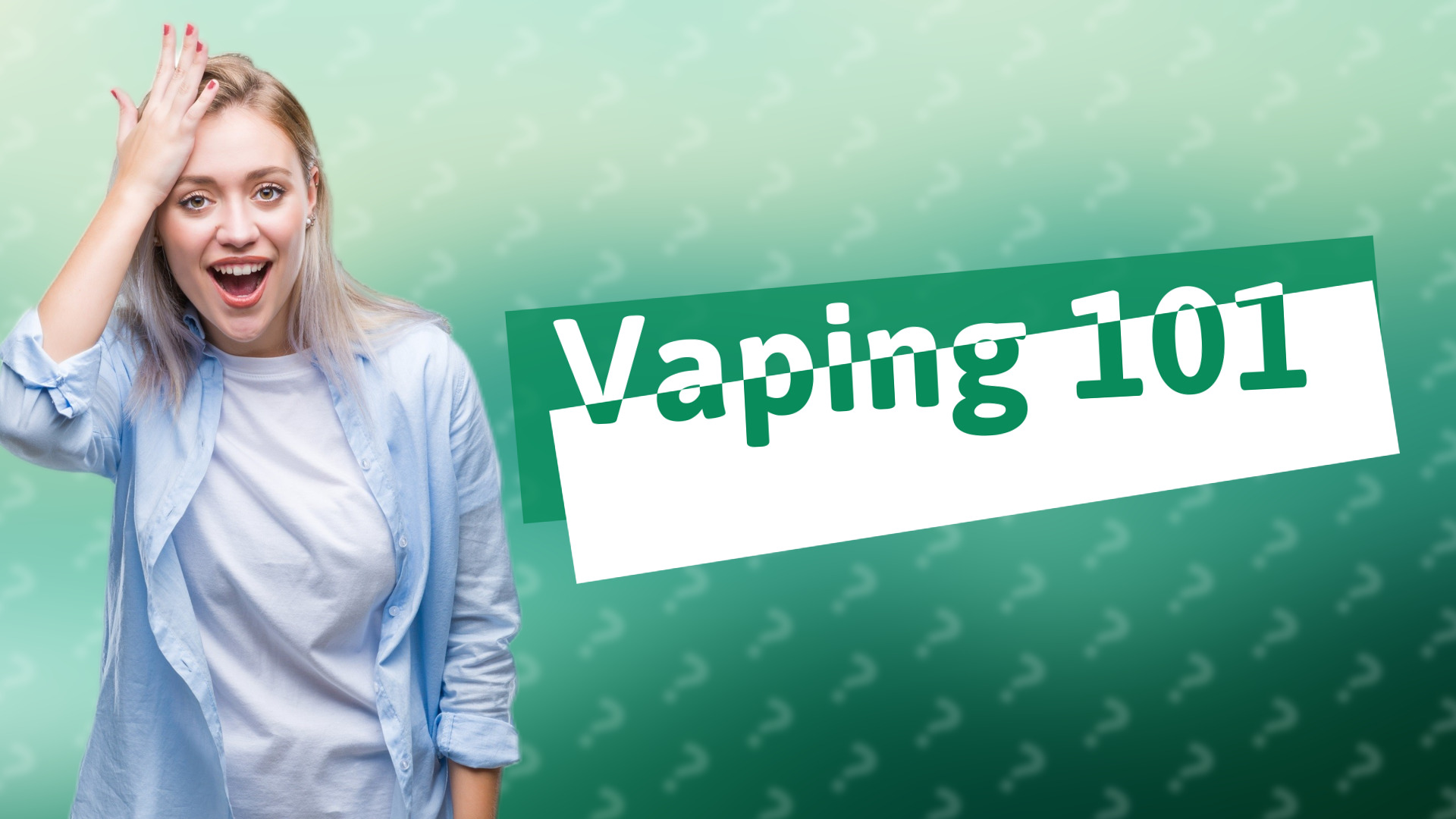 Vaping 101