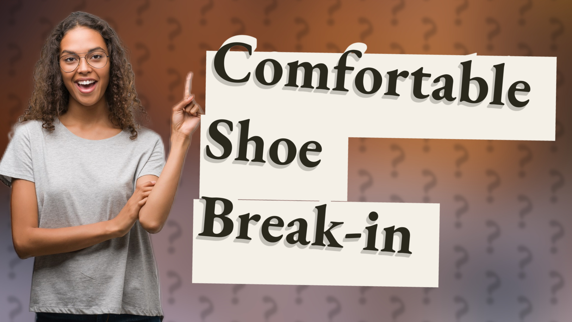Comfortable Shoe Break-in