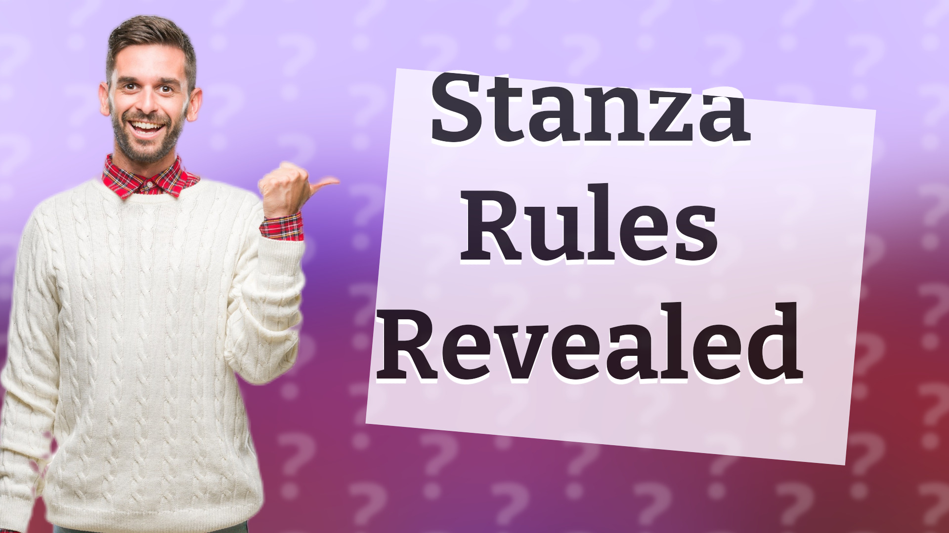 Stanza Rules Revealed