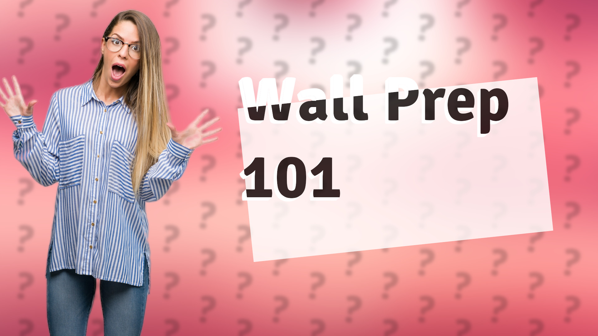 Wall Prep 101