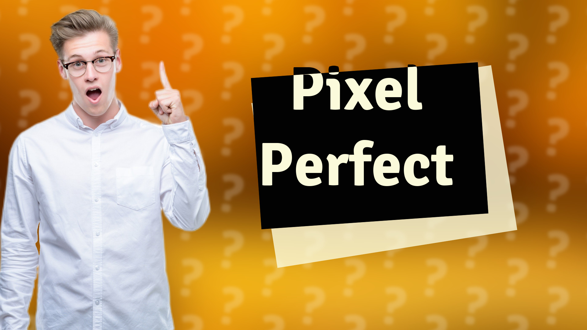 Pixel Perfect