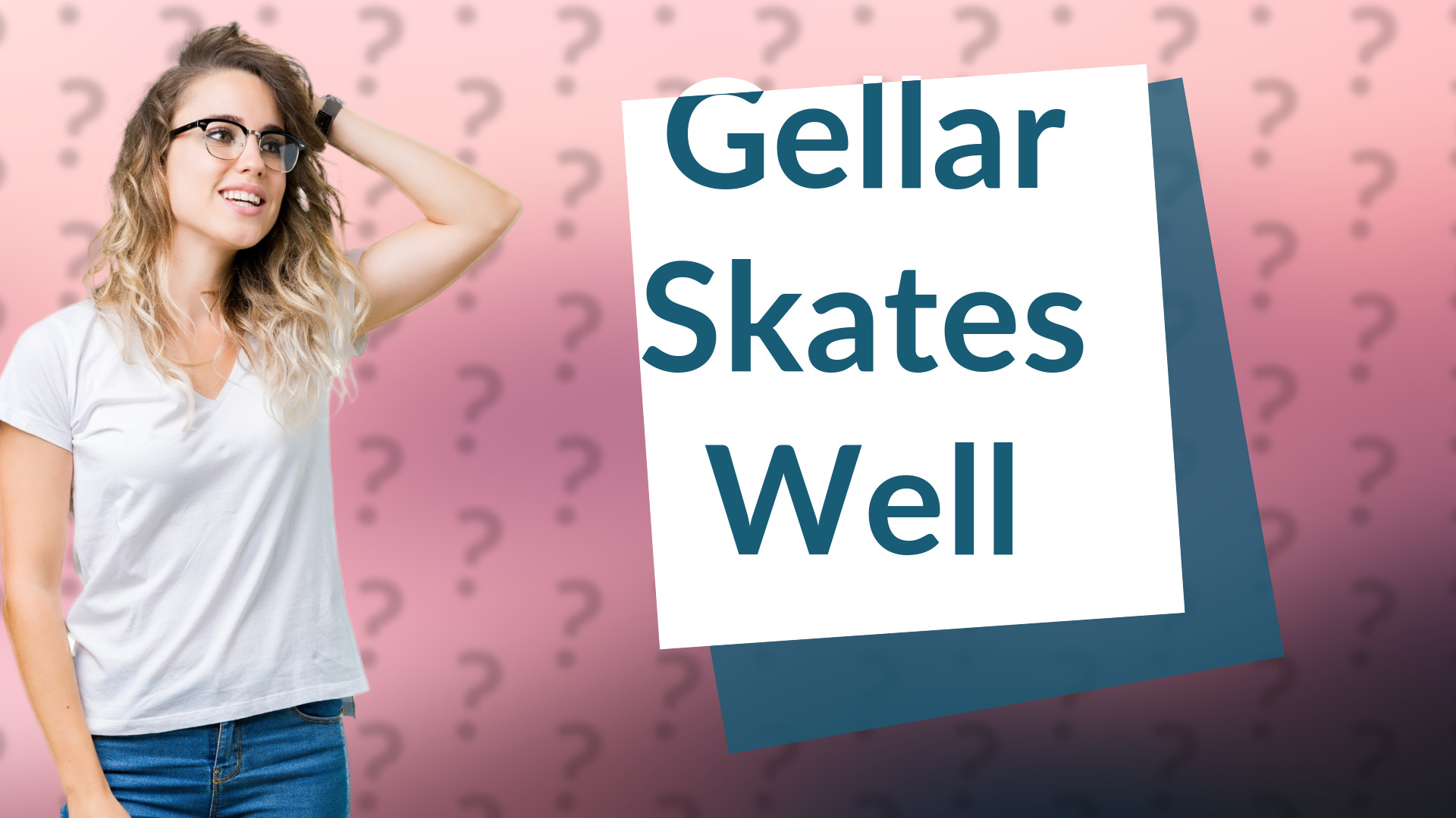 Gellar Skates Well