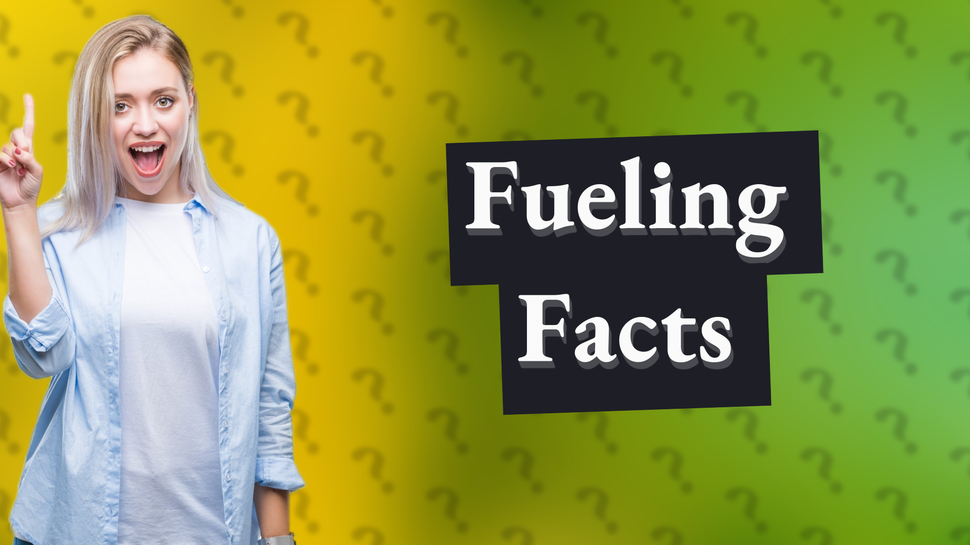 Fueling Facts