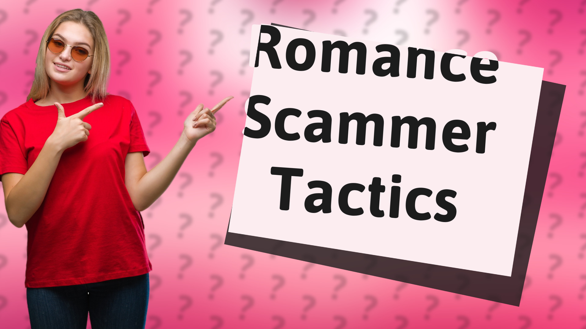 Romance Scammer Tactics