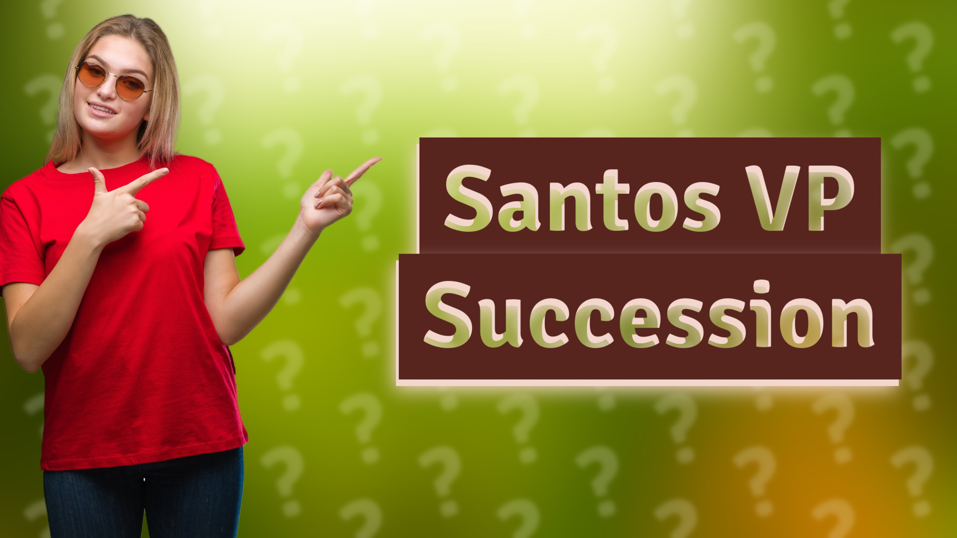 Santos VP Succession