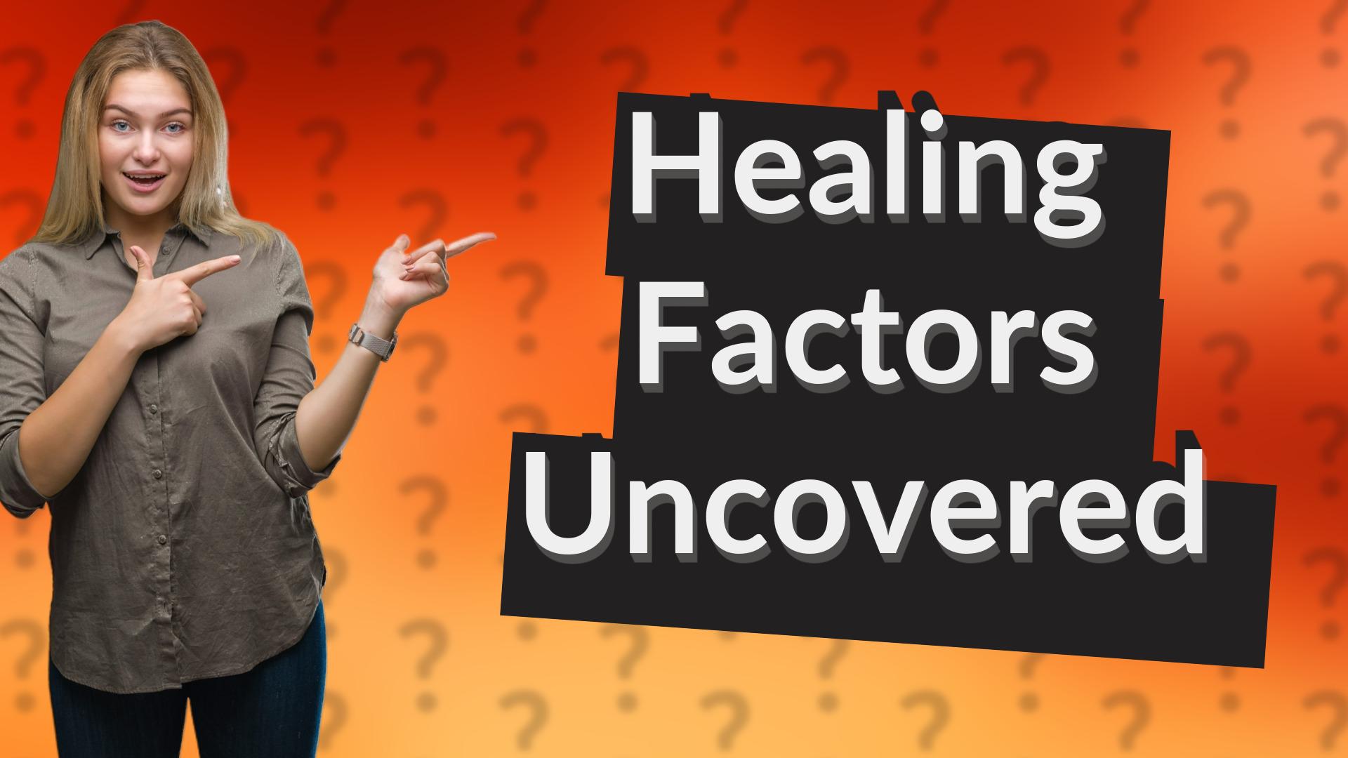 Healing Factors Uncovered