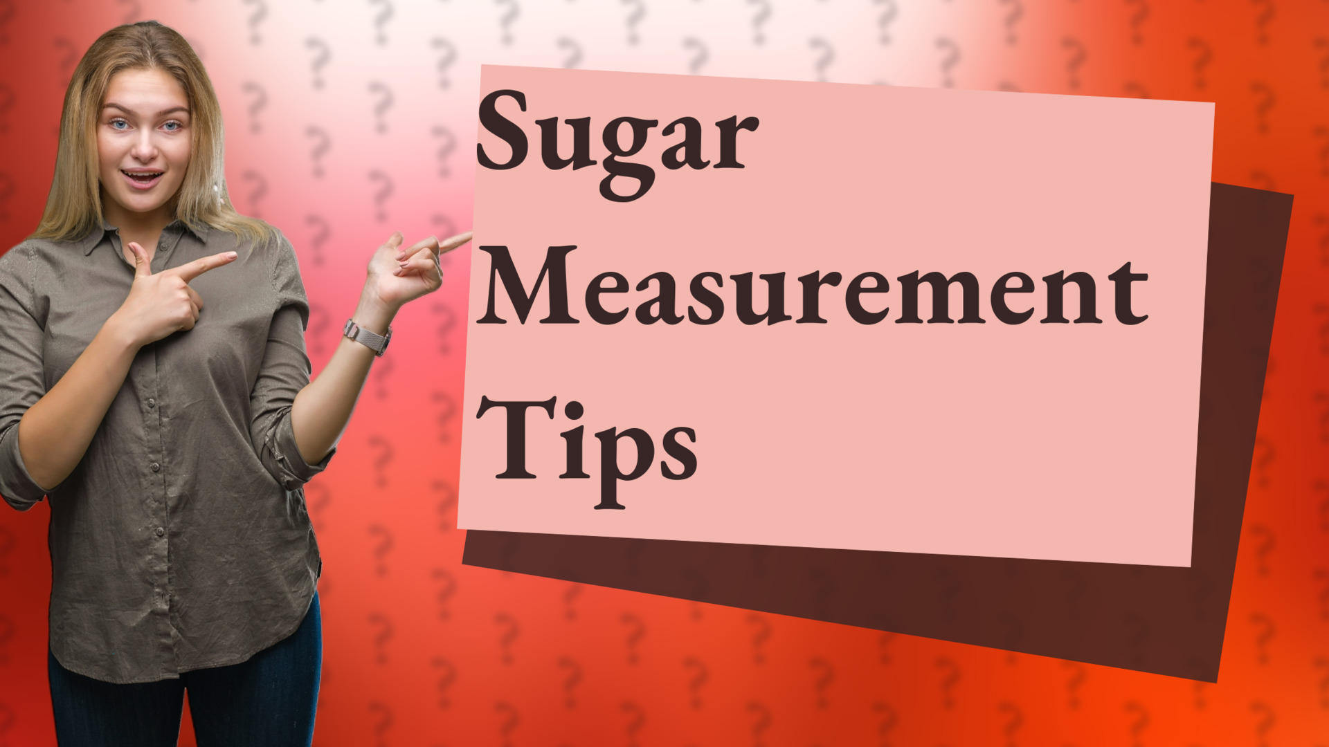 Sugar Measurement Tips