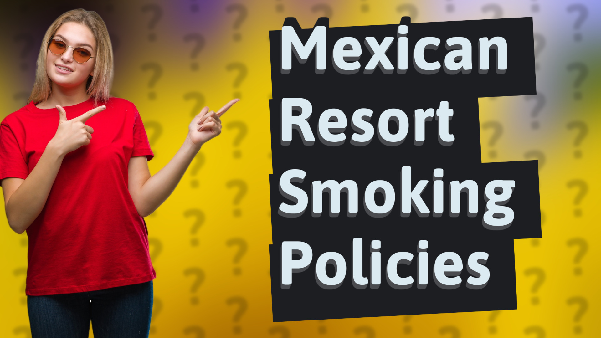Mexican Resort Smoking Policies