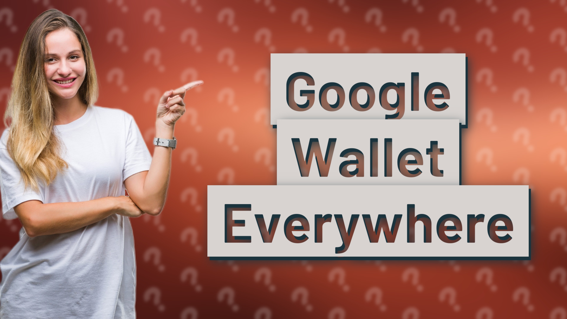 Google Wallet Everywhere