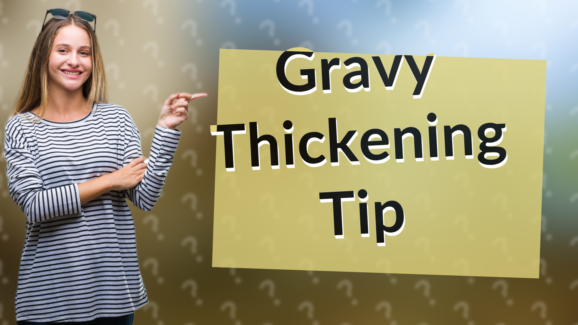 Gravy Thickening Tip