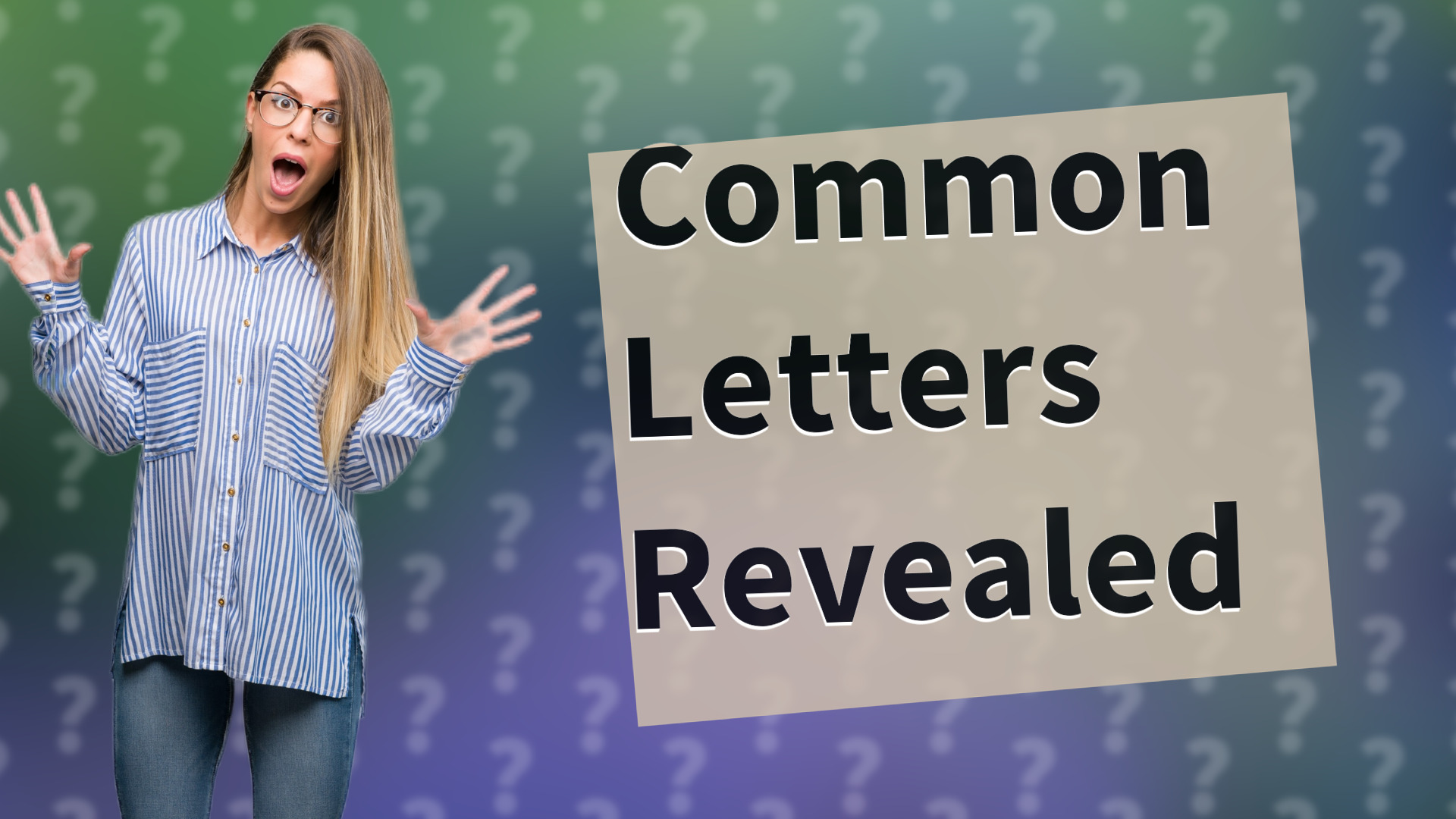 Common Letters Revealed