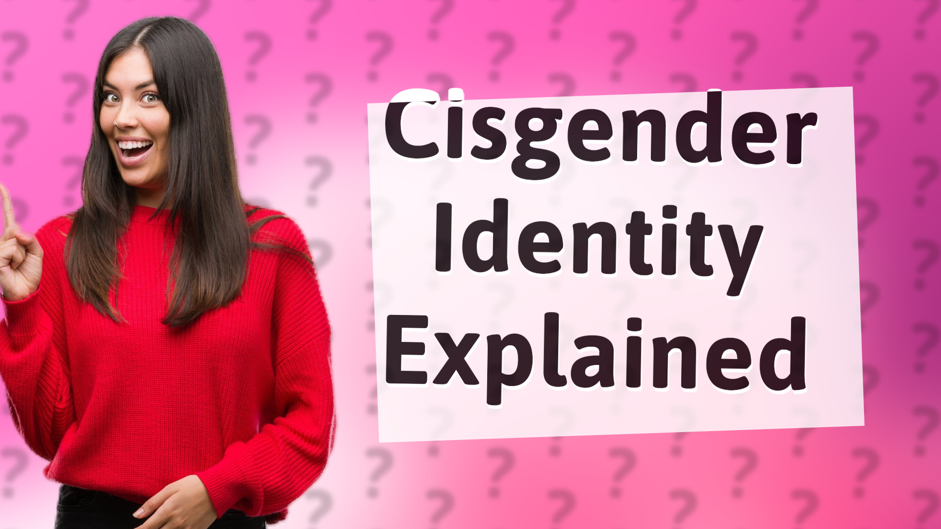 Cisgender Identity Explained