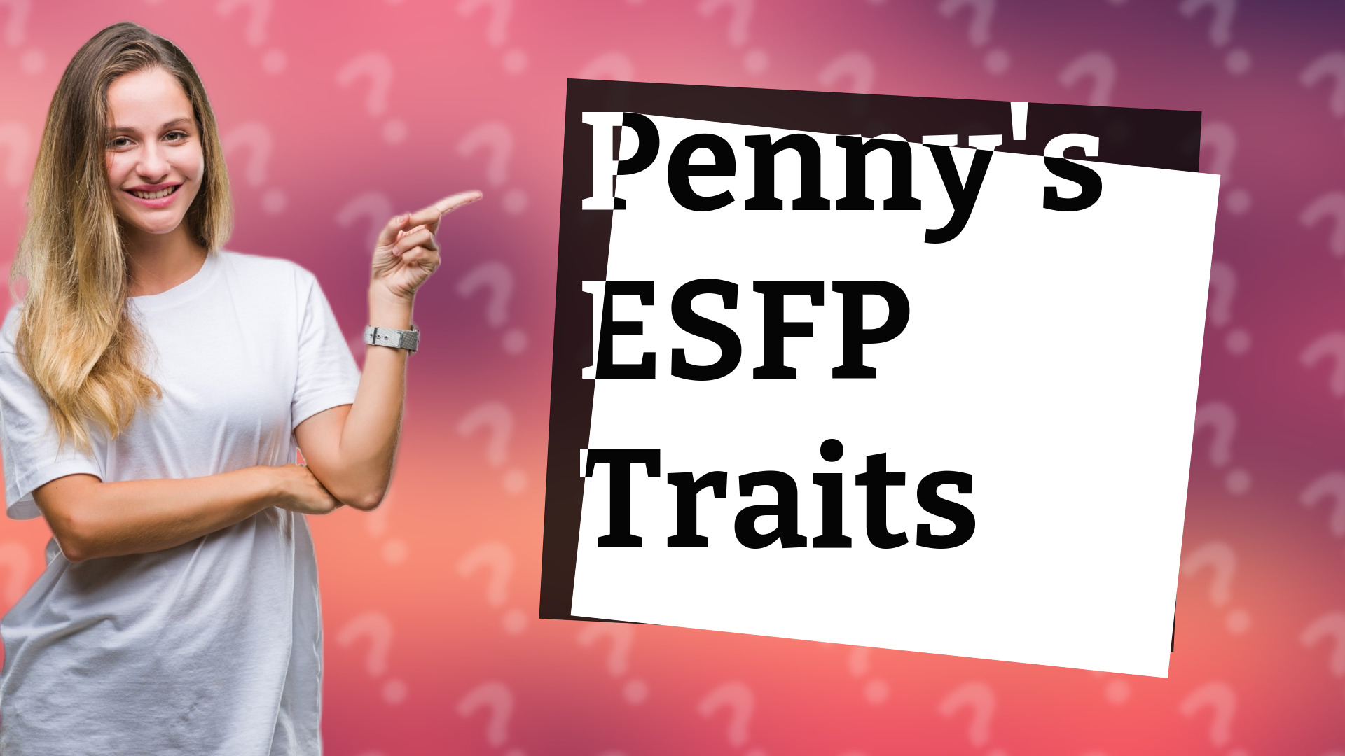 Penny's ESFP Traits