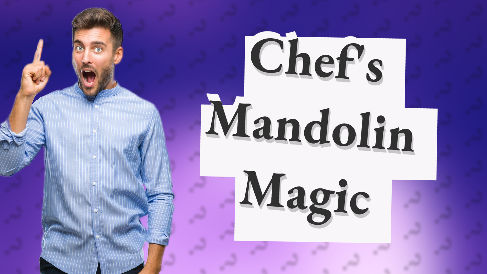 Chef's Mandolin Magic