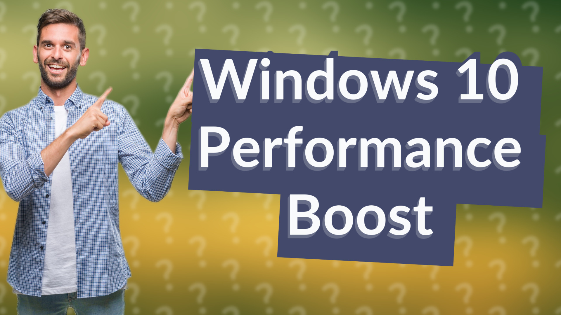 Windows 10 Performance Boost