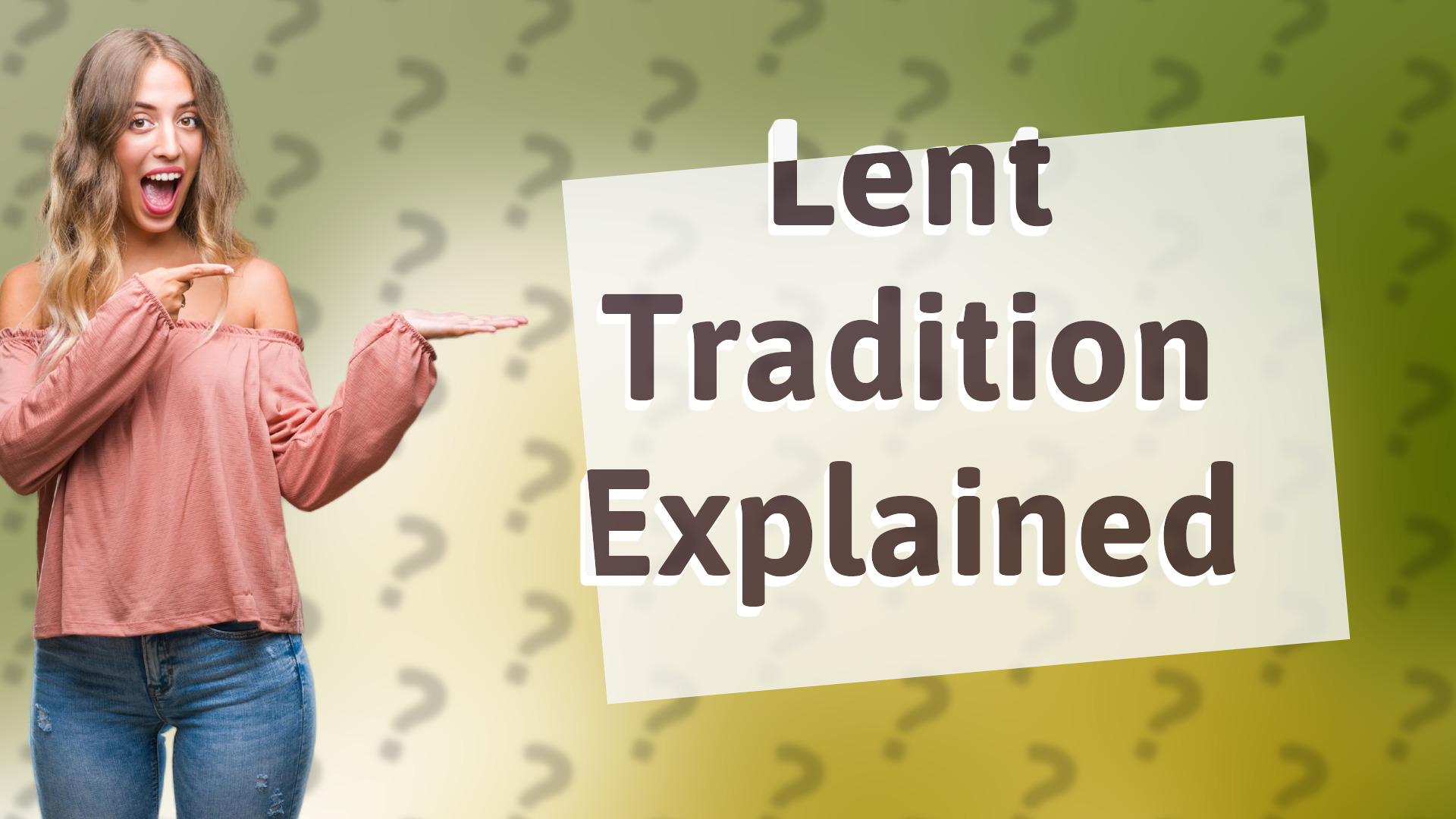 Lent Tradition Explained