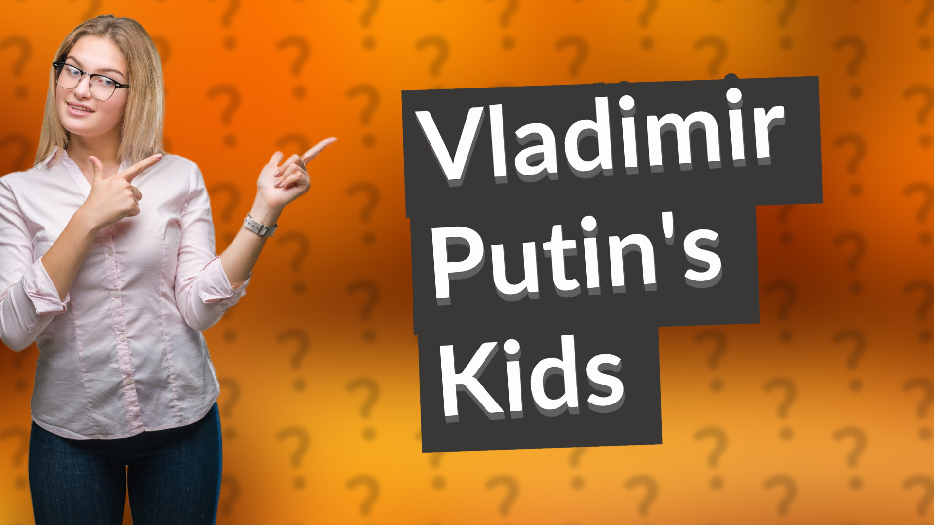 Vladimir Putin's Kids