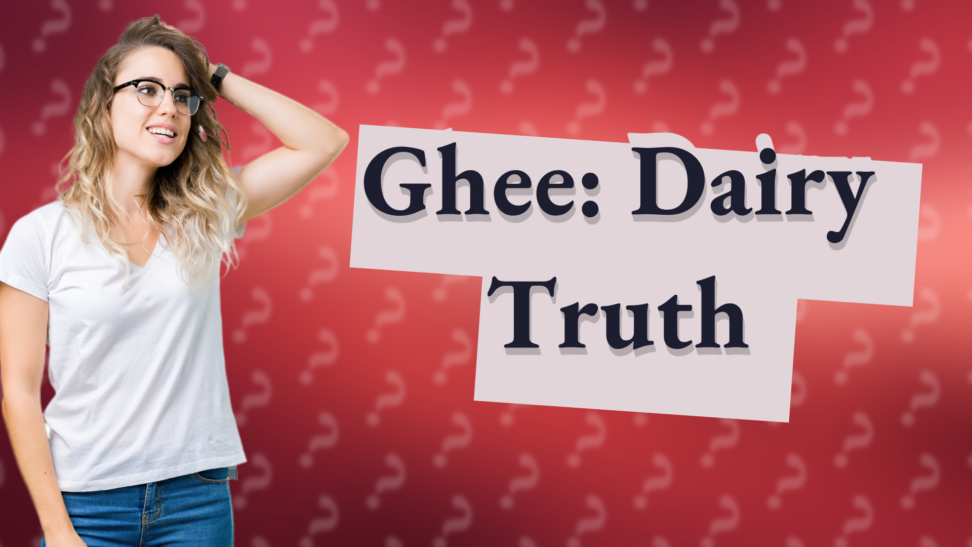 Ghee: Dairy Truth