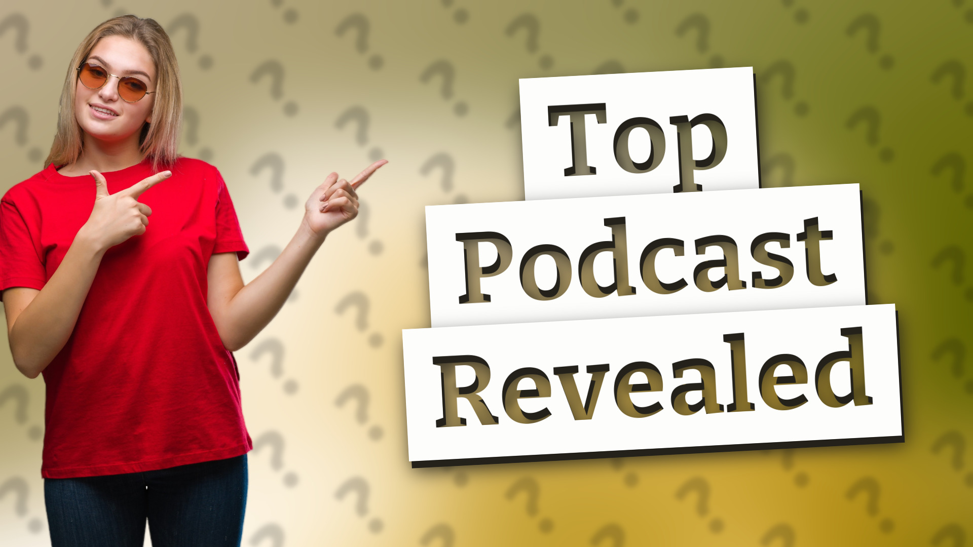 Top Podcast Revealed